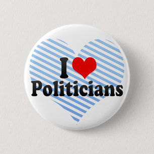 I Liebe-Politiker Button