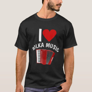 I Liebe Polka Music Accordion Player T-Shirt