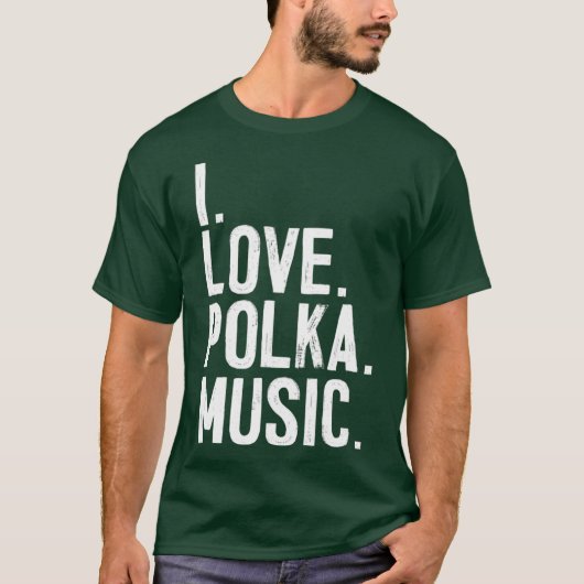 I Liebe Polka Music T-Shirt (Vorderseite)