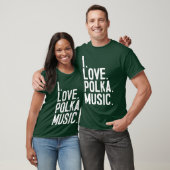 I Liebe Polka Music T-Shirt (Unisex)
