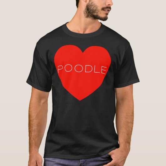 I Liebe Poodle Heart DogI Liebe Poodle Heart Dog T-Shirt (Vorderseite)