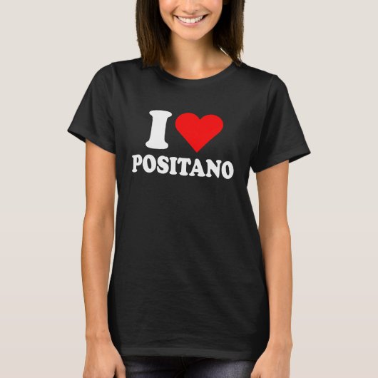 I Liebe Positano I Liebe Italien Reisen Herz Amalf T-Shirt (Vorderseite)