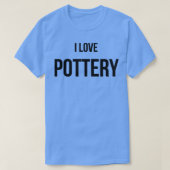 I Liebe Pottery T-Shirt (Design vorne)