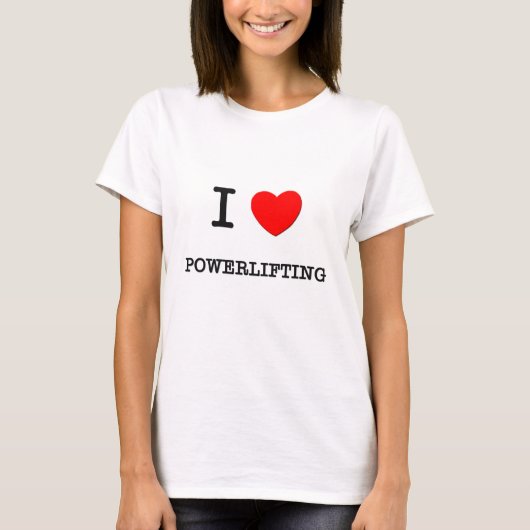 I Liebe Powerlifting T-Shirt (Vorderseite)