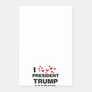 I Liebe Präsident Trump hört Post-it Klebezettel
