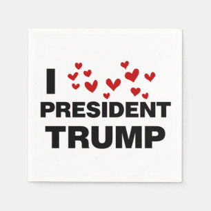 I Liebe Präsident Trump hört Serviette