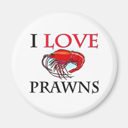 I Liebe Prawns Magnet (Vorne)