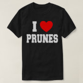 I Liebe Prunes T-Shirt (Design vorne)
