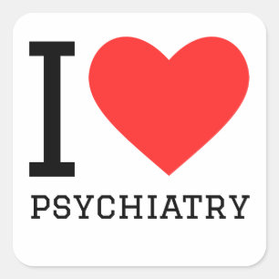 I Liebe Psychiatrie Quadratischer Aufkleber