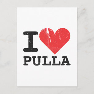 I Liebe Pulla Postkarte