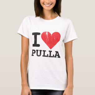 I Liebe Pulla T-Shirt