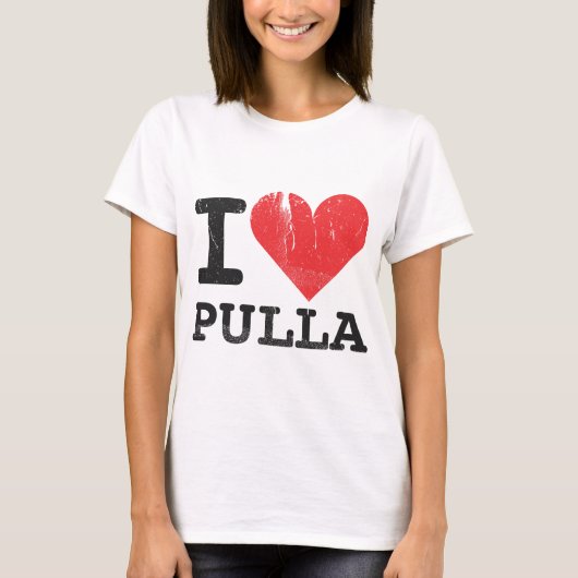 I Liebe Pulla T-Shirt (Vorderseite)