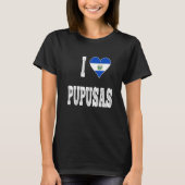 I Liebe Pupusa aus El Salvador T-Shirt (Vorderseite)