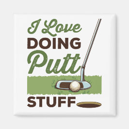 I Liebe Putt Stuff Funny Golf Putting Magnet