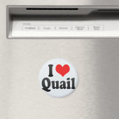 I Liebe Quail Magnet (In Situ (Geschirrspüler))