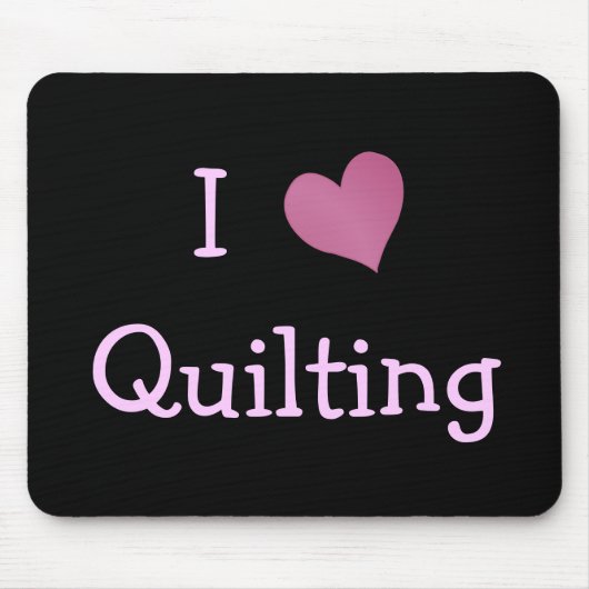 I Liebe Quilting Mousepad (Vorne)