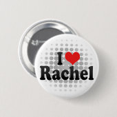 I Liebe Rachel Button (Vorne & Hinten)