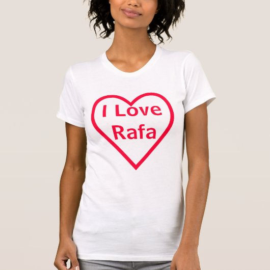 I Liebe Rafa T-Shirt (Vorderseite)