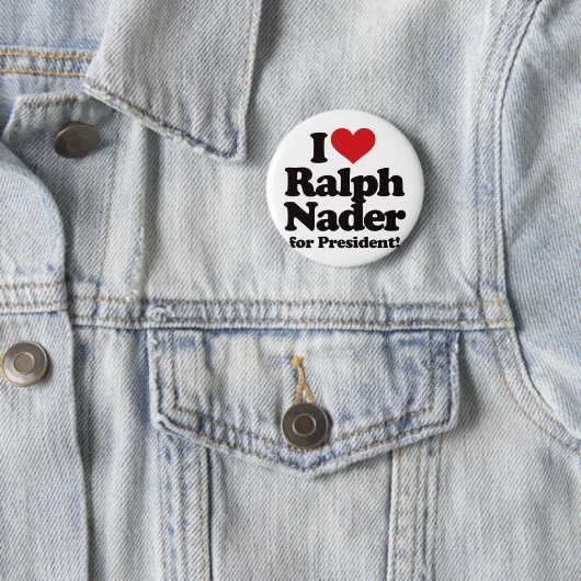 I Liebe Ralph Nader für Präsidenten Button (Beispiel)