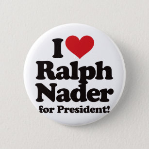 I Liebe Ralph Nader für Präsidenten Button