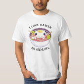 I Liebe Ramen Axolotl Pun T-Shirt (Vorderseite)