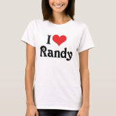 I Liebe Randy T-Shirt (Vorderseite)