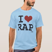 I LIEBE RAP T-Shirt (Vorderseite)