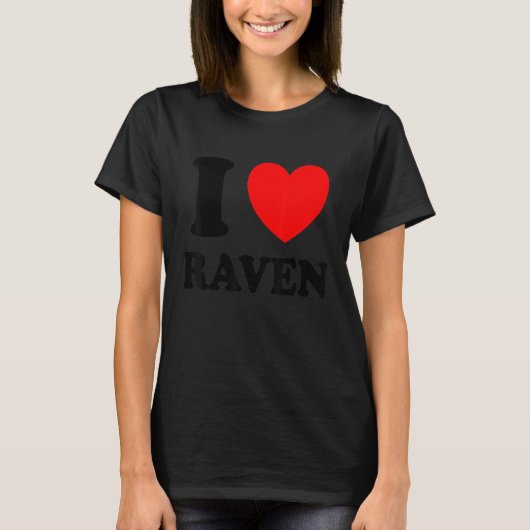 I Liebe Raven T-Shirt (Vorderseite)