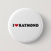 I LIEBE RAYMOND BUTTON (Vorderseite)