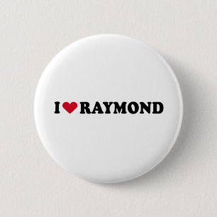I LIEBE RAYMOND BUTTON