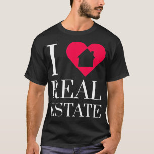 I Liebe Real Anwesen Agent Anleger Hypothekenmakle T-Shirt