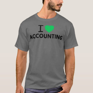I Liebe Rechnungslegung 15 T-Shirt