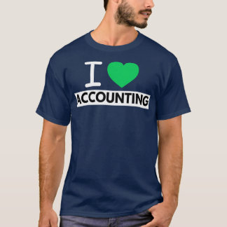 I Liebe Rechnungslegung 21 T-Shirt