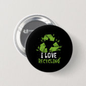 I Liebe Recycelnd Trash Earth Day Recycle Environm Button (Vorne & Hinten)
