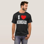 I Liebe Redheads _1  T-Shirt (Vorne ganz)
