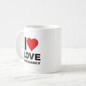 I Liebe Redundancy Funny Mug Kaffeetasse (Vorderseite Links)