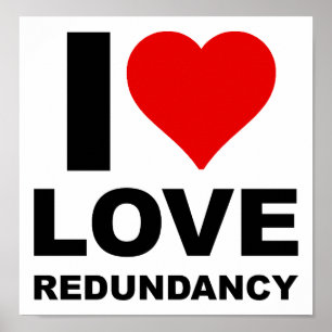 I Liebe Redundancy Funny Poster