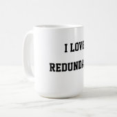 I Liebe-Redundanz Kaffeetasse (Vorderseite Links)