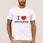 I Liebe Reggaeton T-Shirt (Vorderseite)