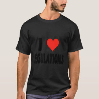 I Liebe Regularien - Herz Niedliche Regeln Kontrol T-Shirt