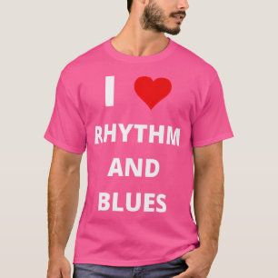 I Liebe Rhythmus und Blues (mit einem roten Herz) T-Shirt