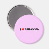 I LIEBE RIHANNA / I HERZ RIHANNA MAGNET (Vorderseite/Rückseite)