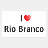 I Liebe Rio Branco Rechteckiger Aufkleber (Vorderseite)