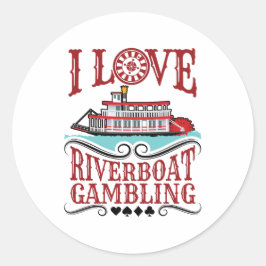 I Liebe Riverboat Gambling Runder Aufkleber