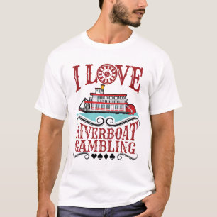 I Liebe Riverboat Gambling T-Shirt