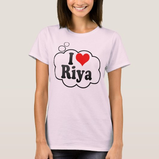 I Liebe Riya T-Shirt (Vorderseite)