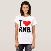 I Liebe RnB T-Shirt (Vorne ganz)
