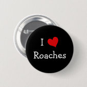 I Liebe Roaches Button (Vorne & Hinten)