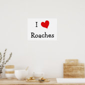I Liebe Roaches Poster (Küche)