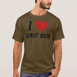 I Liebe Roast Beef T-Shirt